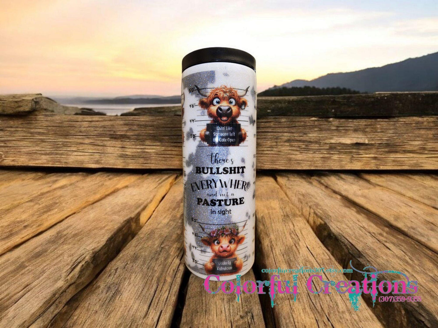 25oz Glitter Not a Pasture in Sight Tumbler WYSIWYG