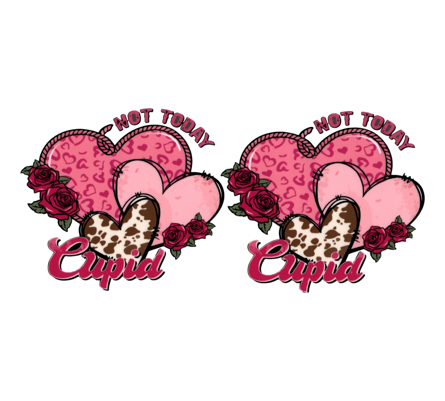 Not Today Cupid UV DTF