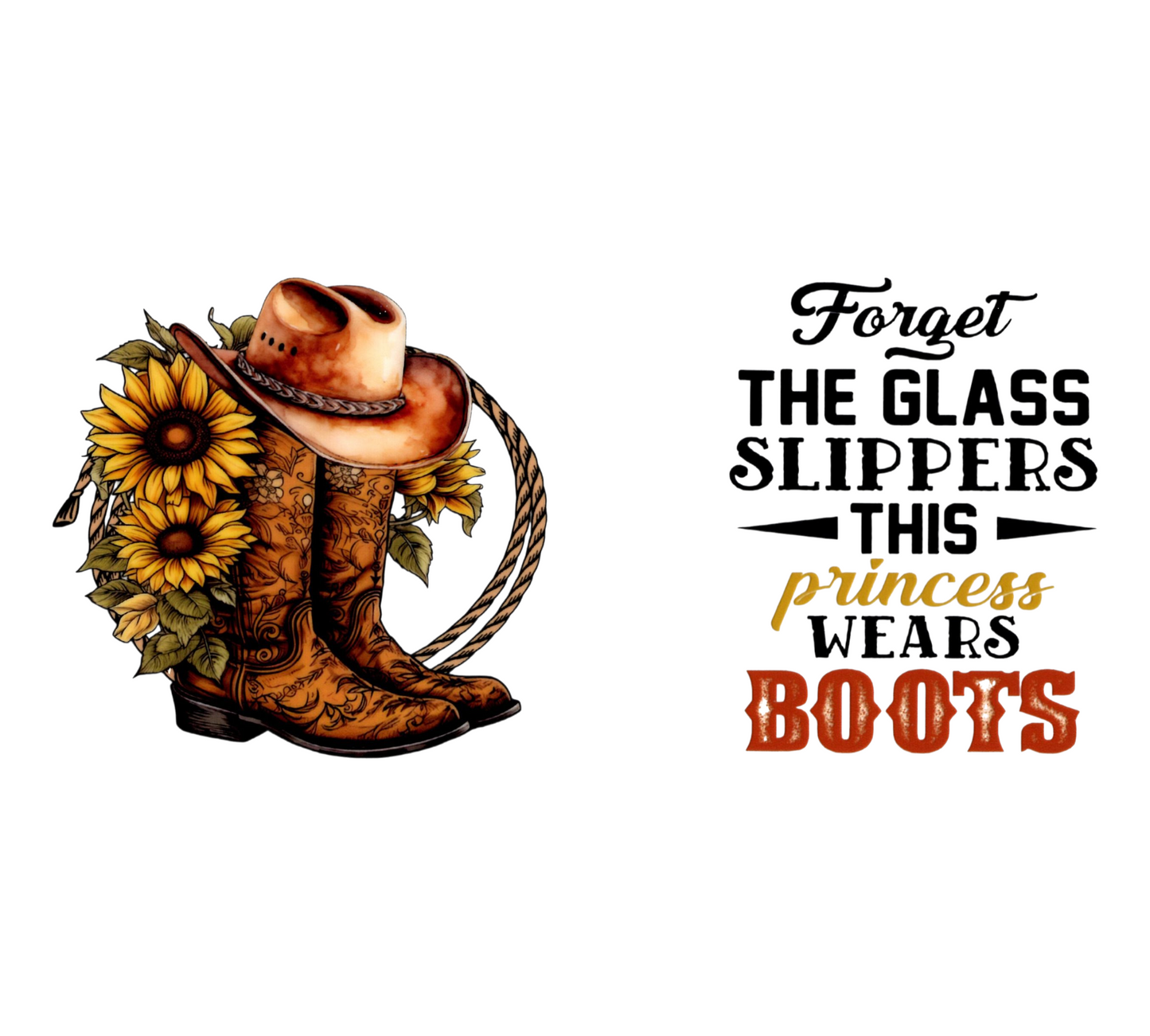 Forget the Glass Slippers UV DTF