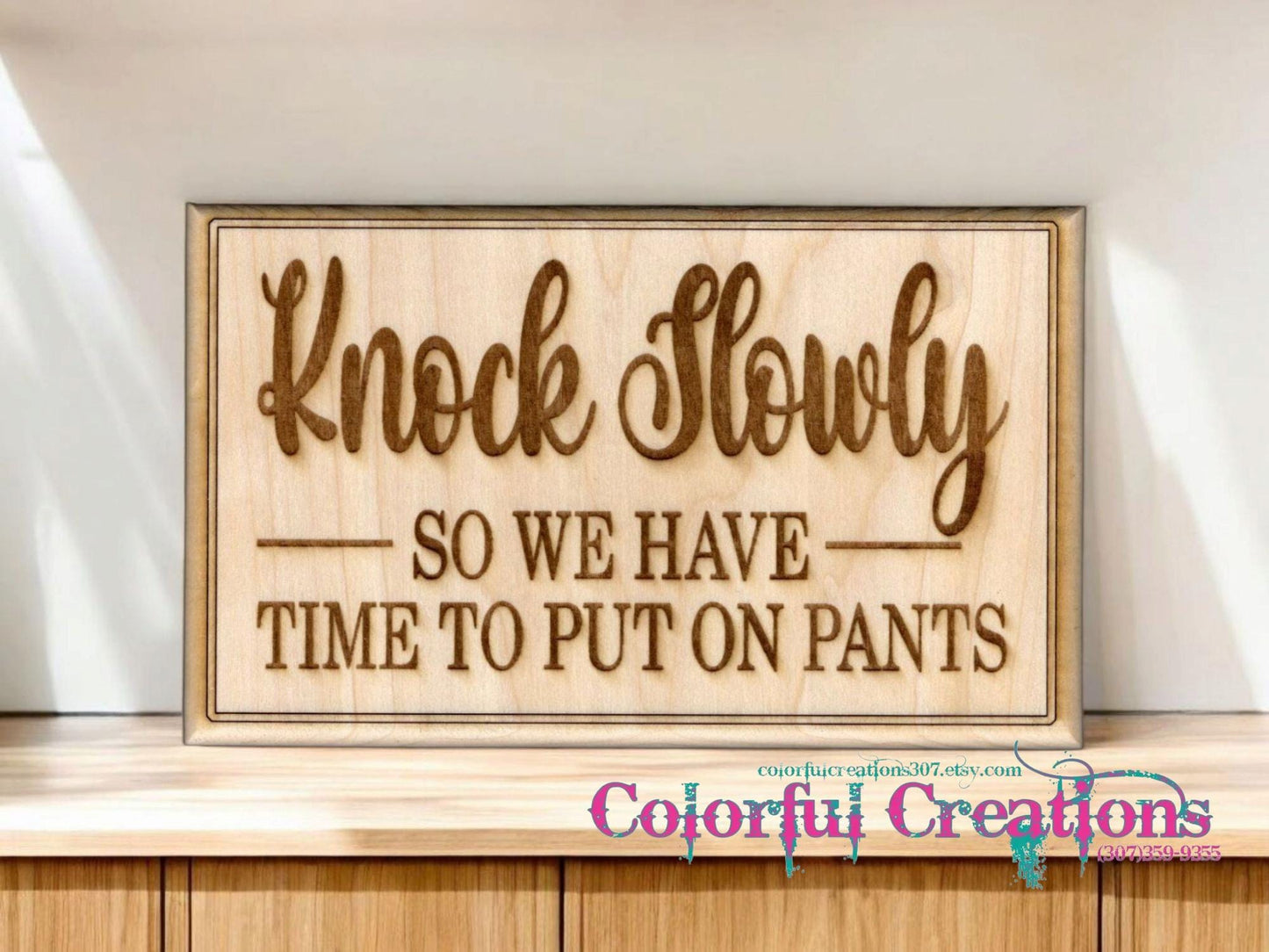 Knock Slowly Porch Sign