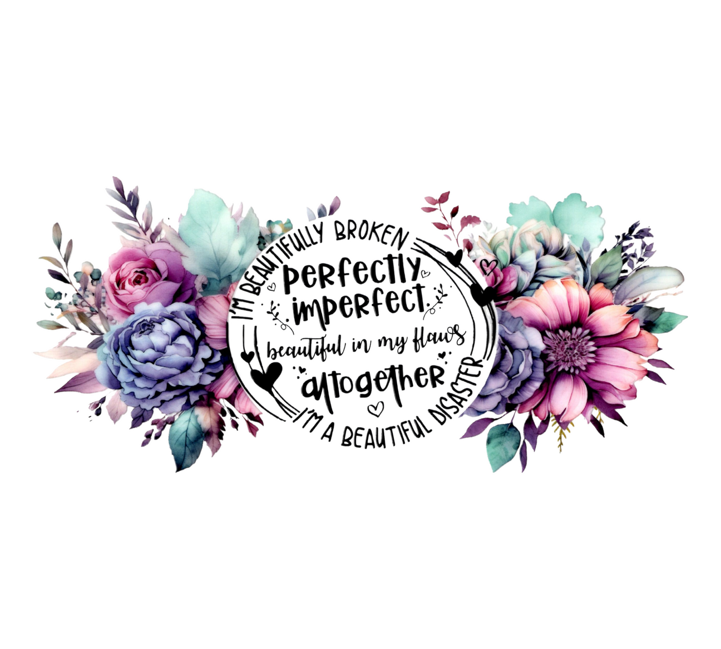 Perfectly Imperfect UV DTF